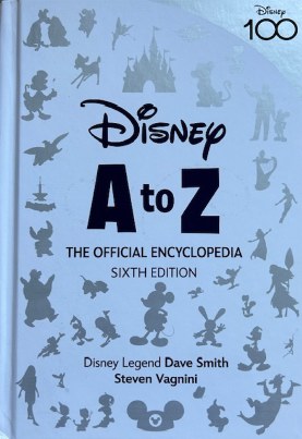 Disney A to Z Official Encyclopedia Sixth Edition